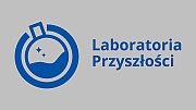 Laboratoria Przyszłości Laboratoria Przyszłości